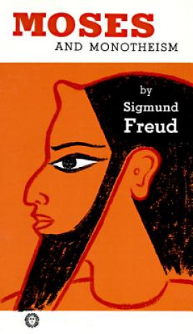 Книга Moses and Monotheism Sigmund Freud