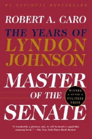 Книга Master of the Senate Robert A Caro