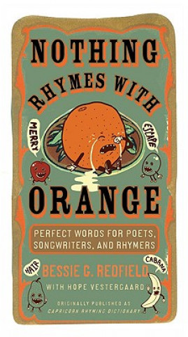 Libro Nothing Rhymes with Orange BessieG Redfield