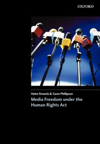 Kniha Media Freedom under the Human Rights Act Helen Fenwick