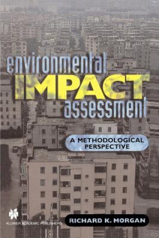 Könyv Environmental Impact Assessment Richard K. Morgan