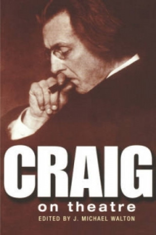 Knjiga Craig On Theatre Edward Gordon Craig