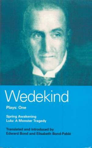 Carte Wedekind Plays: 1 Frank Wedekind