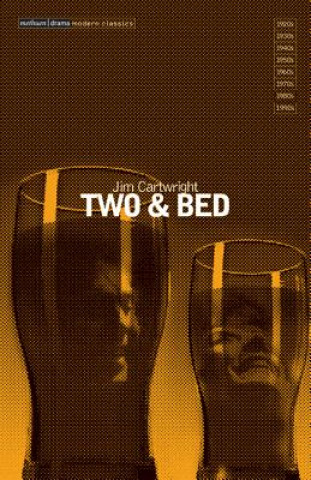 Könyv 'Two' & 'Bed' Jim Cartwright