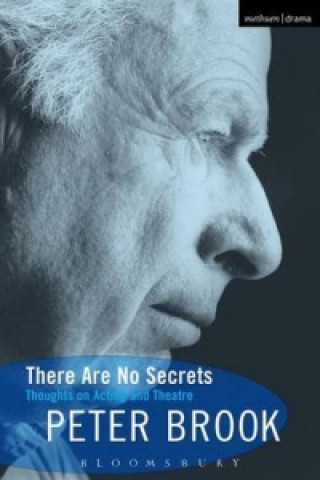 Carte There Are No Secrets Peter Brook
