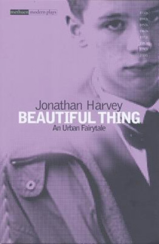 Buch Beautiful Thing Jonathan Harvey