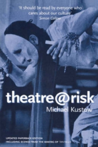 Kniha Theatre@risk Michael Kustow