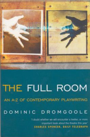 Book Full Room, Dominic Dromgoole