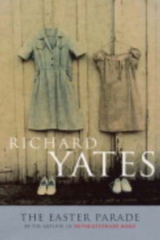 Könyv Easter Parade Richard Yates
