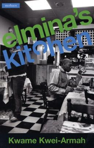 Kniha Elmina's Kitchen Kwame Kwei-Armah