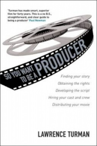 Книга So You Want to be a Producer Lawrence Turman