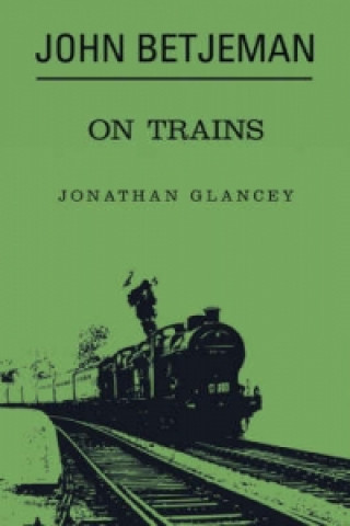 Książka John Betjeman on Trains Candida Lycett Green