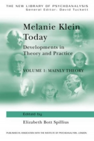 Книга Melanie Klein Today, Volume 1: Mainly Theory Elizabeth Spillius