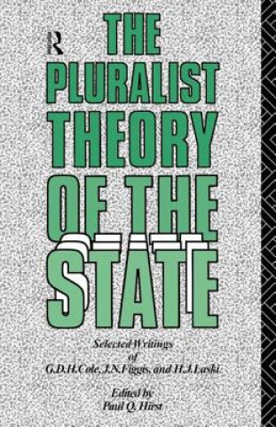 Kniha Pluralist Theory of the State Paul Q. Hirst