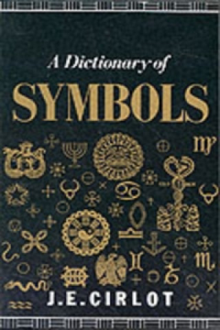 Könyv Dictionary of Symbols J.C. Cirlot