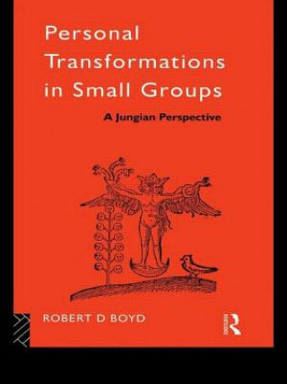 Livre Personal Transformations in Small Groups Robert D. Boyd