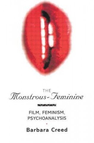 Kniha Monstrous-Feminine Barbara Creed