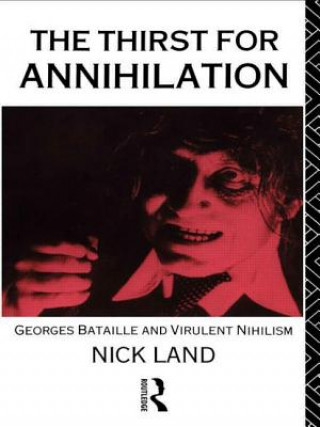 Kniha Thirst for Annihilation Nick Land