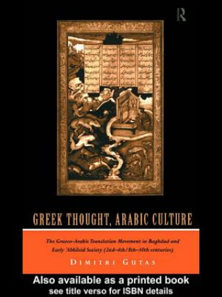 Βιβλίο Greek Thought, Arabic Culture Dimitri Gutas