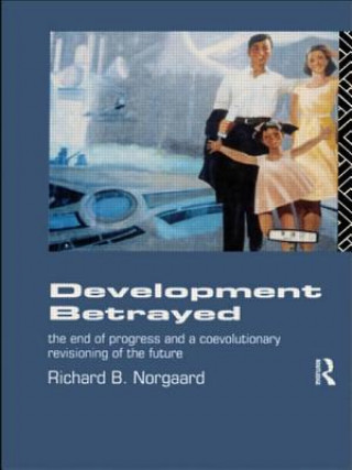 Carte Development Betrayed Richard B. Norgaard