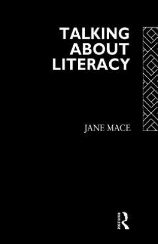 Kniha Talking About Literacy Jane Mace