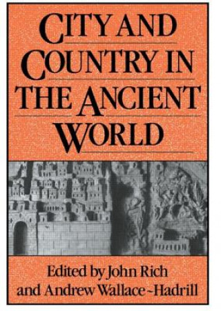 Книга City and Country in the Ancient World John Rich