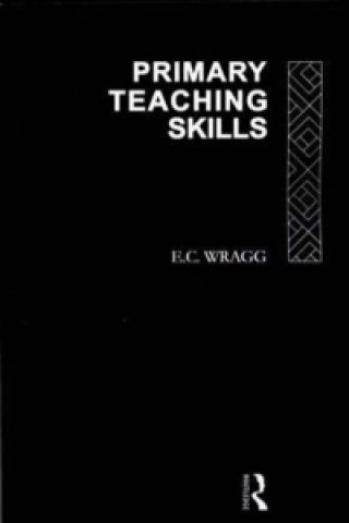 Buch Primary Teaching Skills Prof. E. C. Wragg