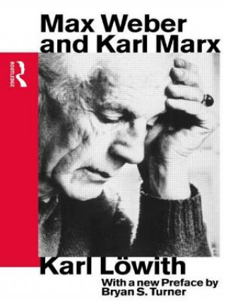 Buch Max Weber and Karl Marx Karl Lowith