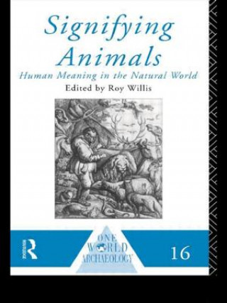 Kniha Signifying Animals Roy Willis