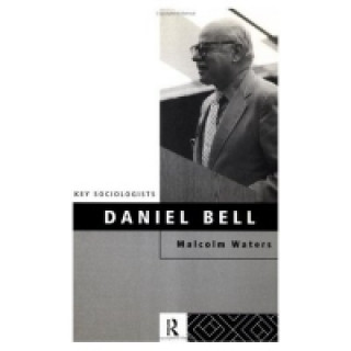 Könyv Daniel Bell Malcolm Waters