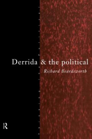 Carte Derrida and the Political Richard Beardsworth