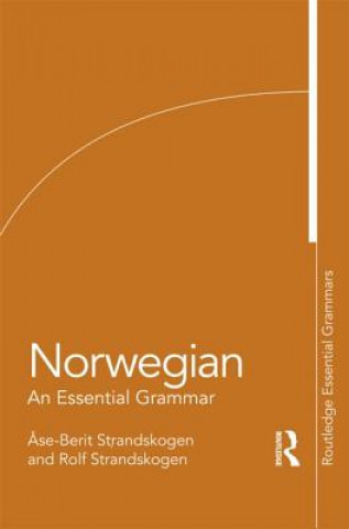 Könyv Norwegian: An Essential Grammar Berit Ase