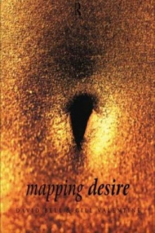 Книга Mapping Desire:Geog Sexuality David Bell