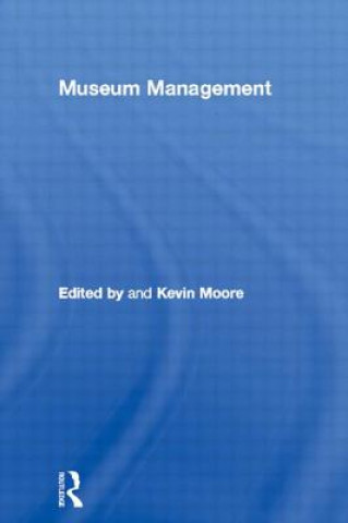 Livre Museum Management Kevin Moore