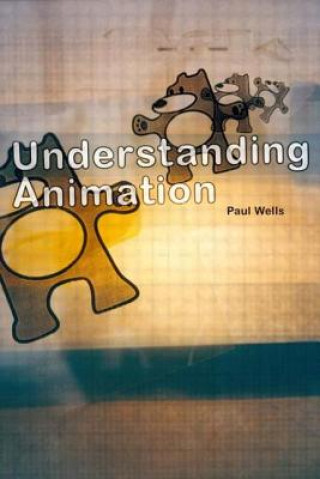 Knjiga Understanding Animation Paul Wells