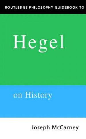 Βιβλίο Routledge Philosophy Guidebook to Hegel on History Joseph McCarney