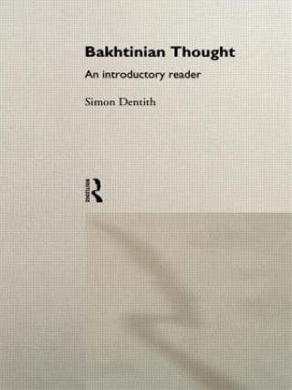 Book Bakhtinian Thought:Intro Read Simon Dentith