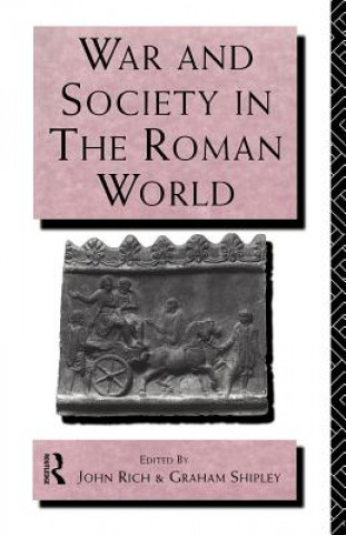 Könyv War and Society in the Roman World John Rich