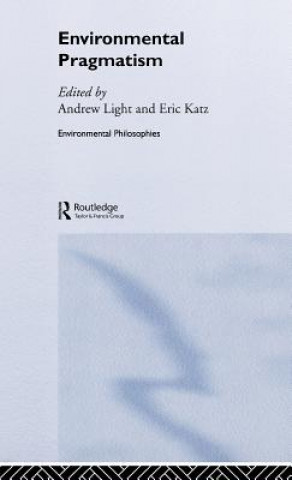 Kniha Environmental Pragmatism Andrew Light