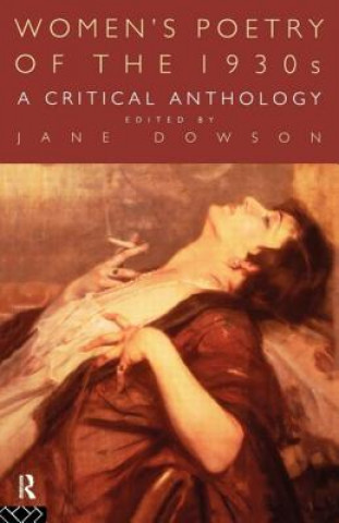 Livre Women's Poetry of the 1930s: A Critical Anthology Jane Dowson