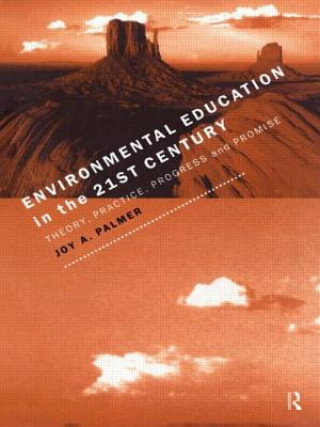 Carte Environmental Education in the 21st Century Joy A. Palmer
