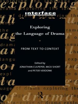 Carte Exploring the Language of Drama Jonathan Culpeper