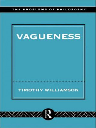 Könyv Vagueness Timothy Williamson