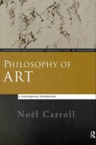 Knjiga Philosophy of Art Noel Carroll