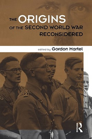Könyv Origins of the Second World War Reconsidered Gordon Martel