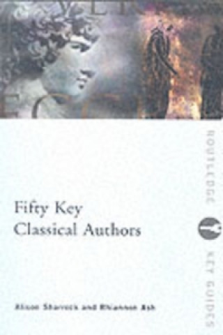 Carte Fifty Key Classical Authors Rhiannon Ash