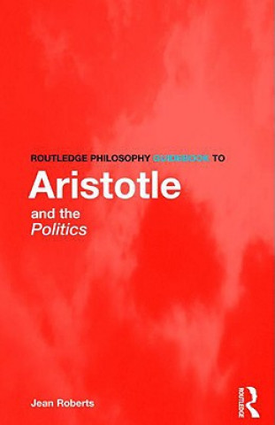 Book Routledge Philosophy Guidebook to Aristotle and the Politics Jean Roberts