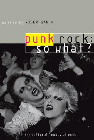 Carte Punk Rock: So What? Roger Sabin