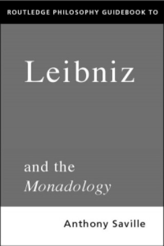 Książka Routledge Philosophy GuideBook to Leibniz and the Monadology Anthony Savile