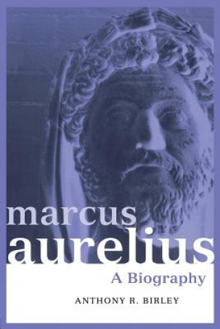 Könyv Marcus Aurelius Anthony Birley